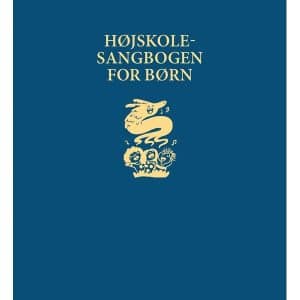 Højskolesangbogen for børn - Børnebog - Hardcover